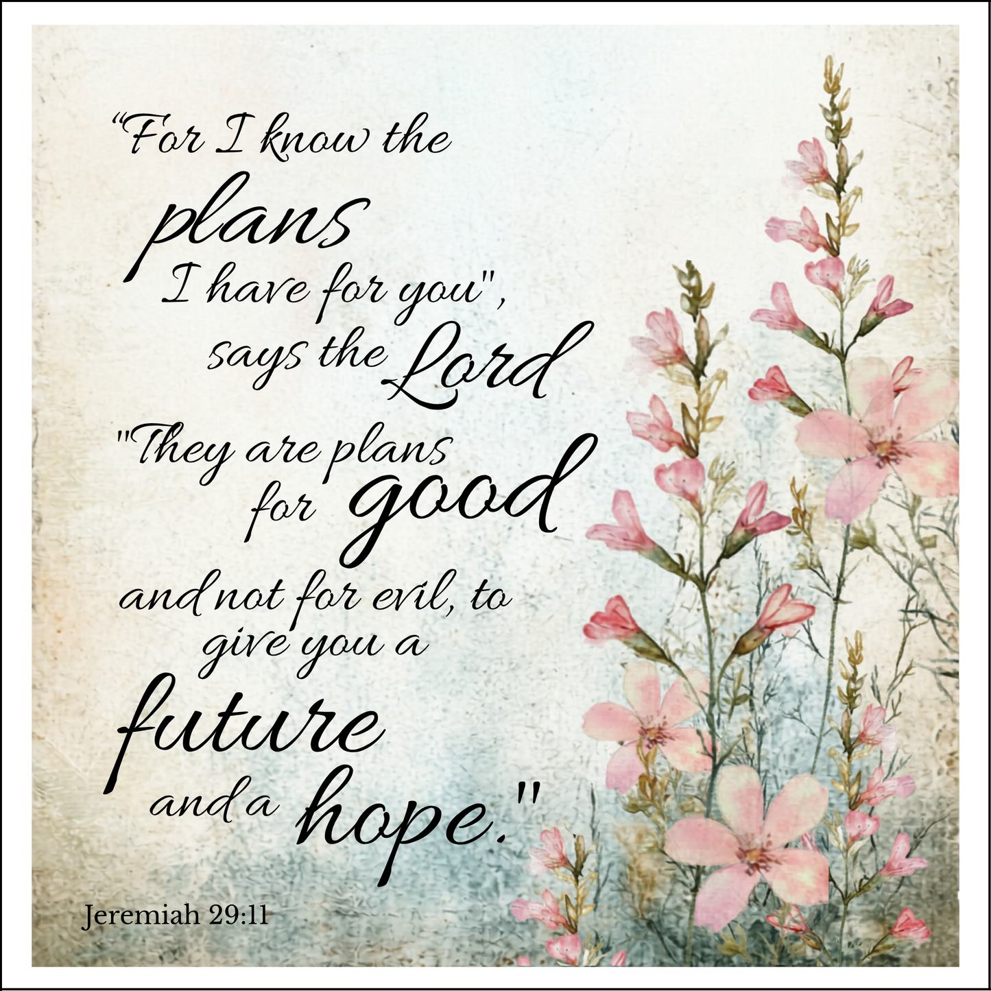 For I know the plans I have for you says the Lord they are plans for good and not -1 - Quilt Blocks