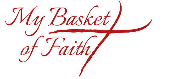 My Basket of Faith