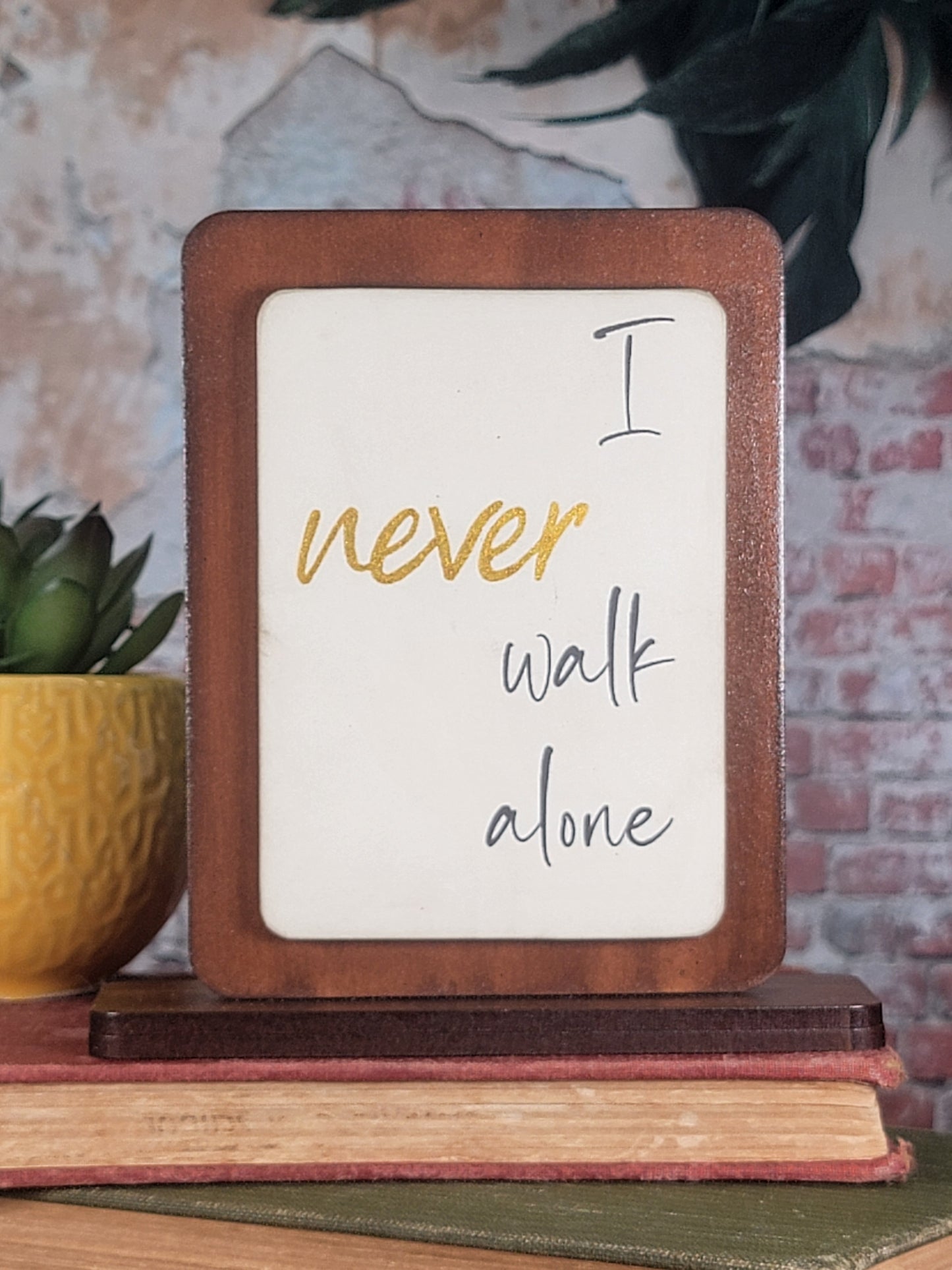 I never walk alone - Text Magnet