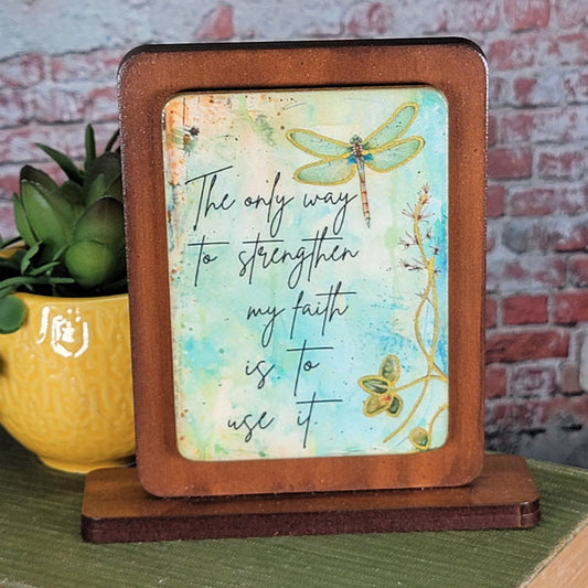 The only way to strengthen my faith is to use it - Embossed Digital Magnet