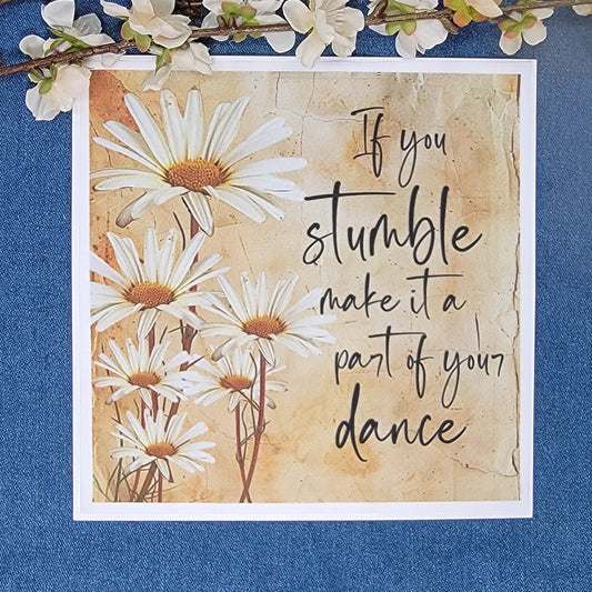If you stumble make it a part of your dance- Quilt Blocks