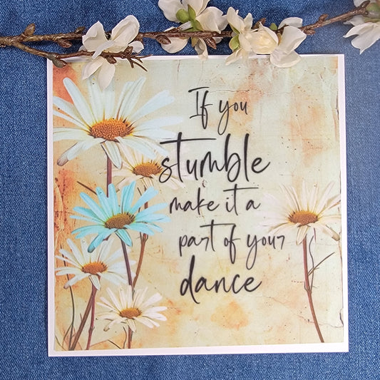 If you stumble make it a part of your dance- Quilt Blocks