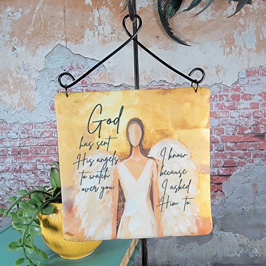 God has sent His angels to watch over you I know because I asked Him to - 4" Quilt Block Wall Art w/ Wire