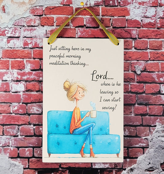 Just sitting here in my peaceful morning meditation thinking - Sewing Room Friends