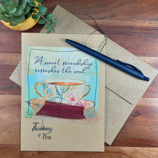 Fabric Art Card - A sweet friendship refreshes the soul