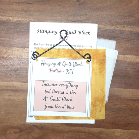 Kit - 4” Quilt Block Wall Hanging with wire - PARTIAL Kit