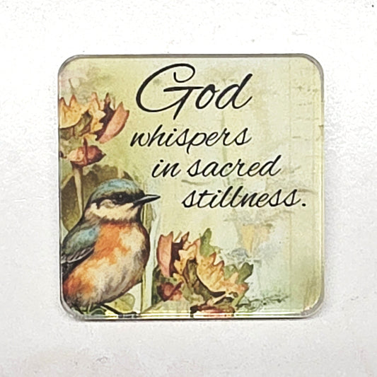 Acrylic Magnet - God whispers in sacred stillness
