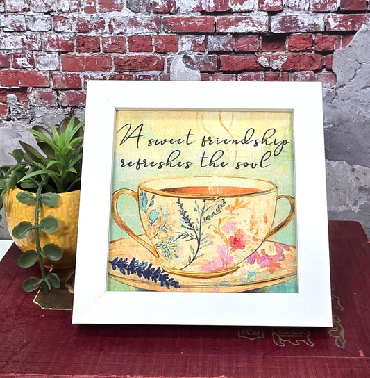 Mini Frame - A sweet friendship refreshes the soul
