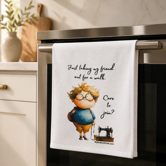 Tea Towel - Just taking my friend out for a walk