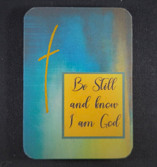 Be still and know I am God - Silk Magnet