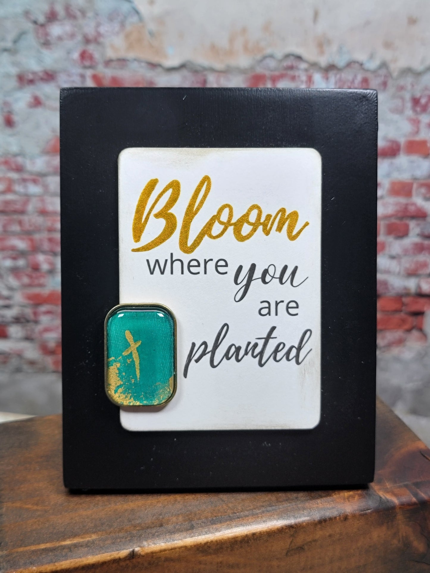 Bloom where you are planted - Mini Frame - 2