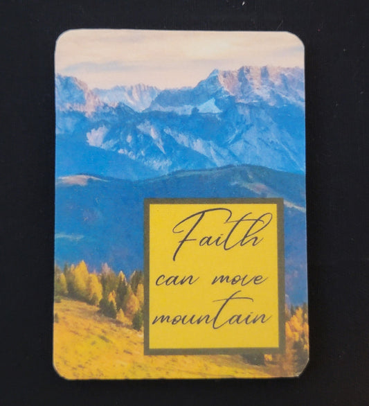 Faith can move mountains - Silk Magnet