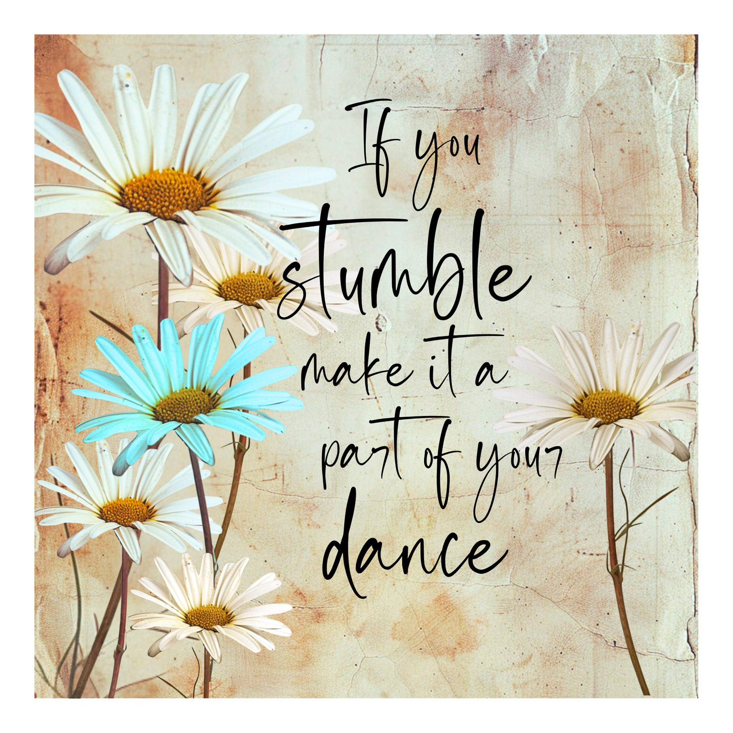 If you stumble make it a part of your dance - Quilt Blocks