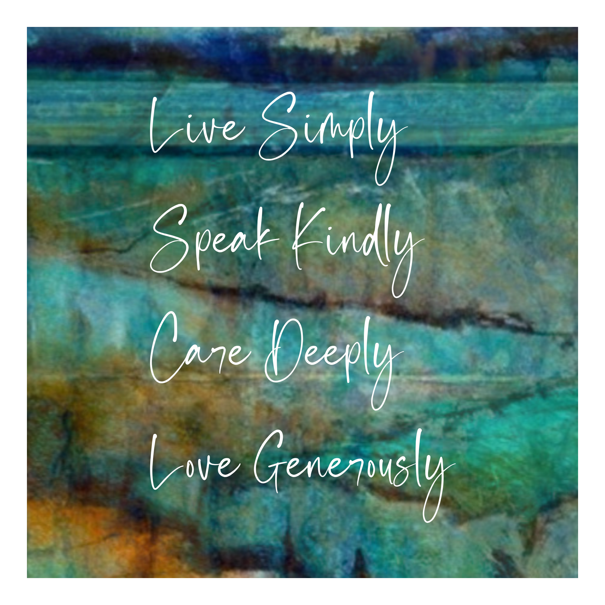 Loving Generously Live Simply Speak Kindly Care Deeply Love Generously - 1 - Quilt Block ...