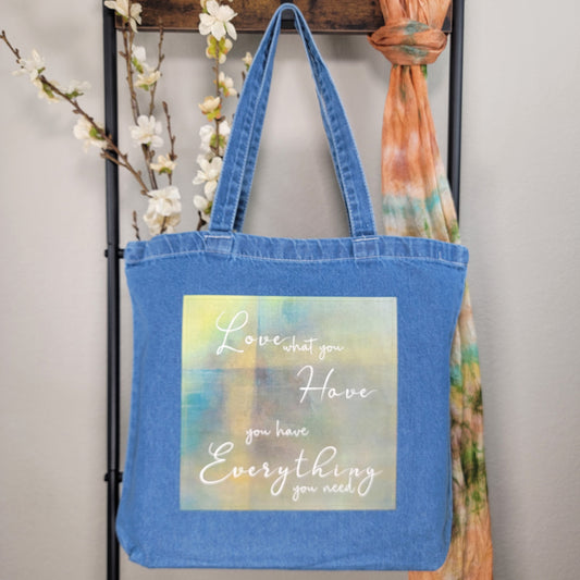 Love what you have you have everything you need - Tote Bag - 1