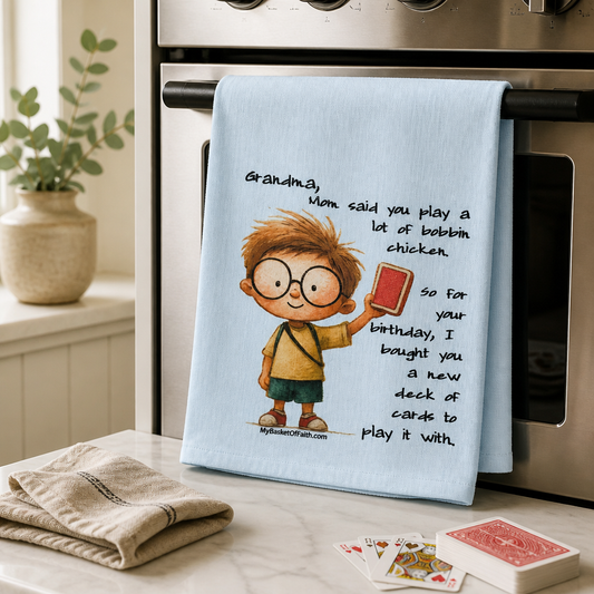 Tea Towel - Grandma told me that you play a lot of bobbin chicken